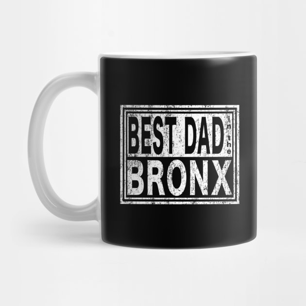 Best Dad in the Bronx Vintage Father's Day by Maxx Exchange